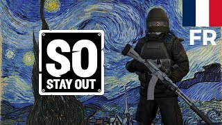 : Stay out - qu'est-ce ?