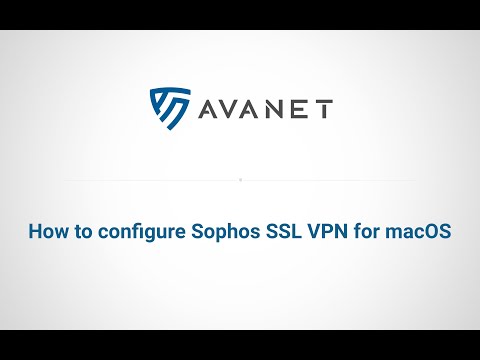 How to configure Sophos SSL VPN for macOS