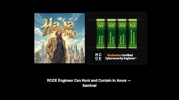 RCCE Engineer Can Hunt and Contain in Azure — Sentinel