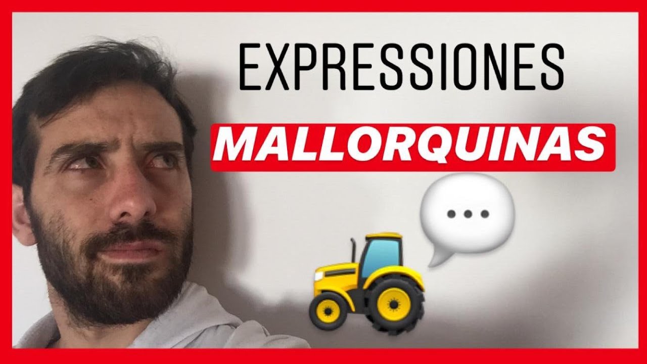 EXPRESIONES MALLORQUINAS parte 2