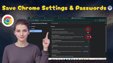 How To Save Google Chrome Settings And Passwords | Complete Guide (2025)