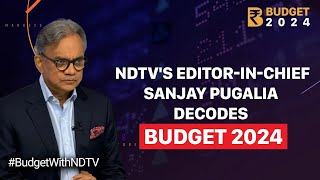 Budget 2024 Highlights | NDTV Editor-In-Chief Sanjay Pugalia Decodes The Interim Budget