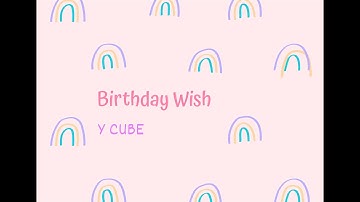 Y CUBE - Birthday Wish (Official Lyric Video)