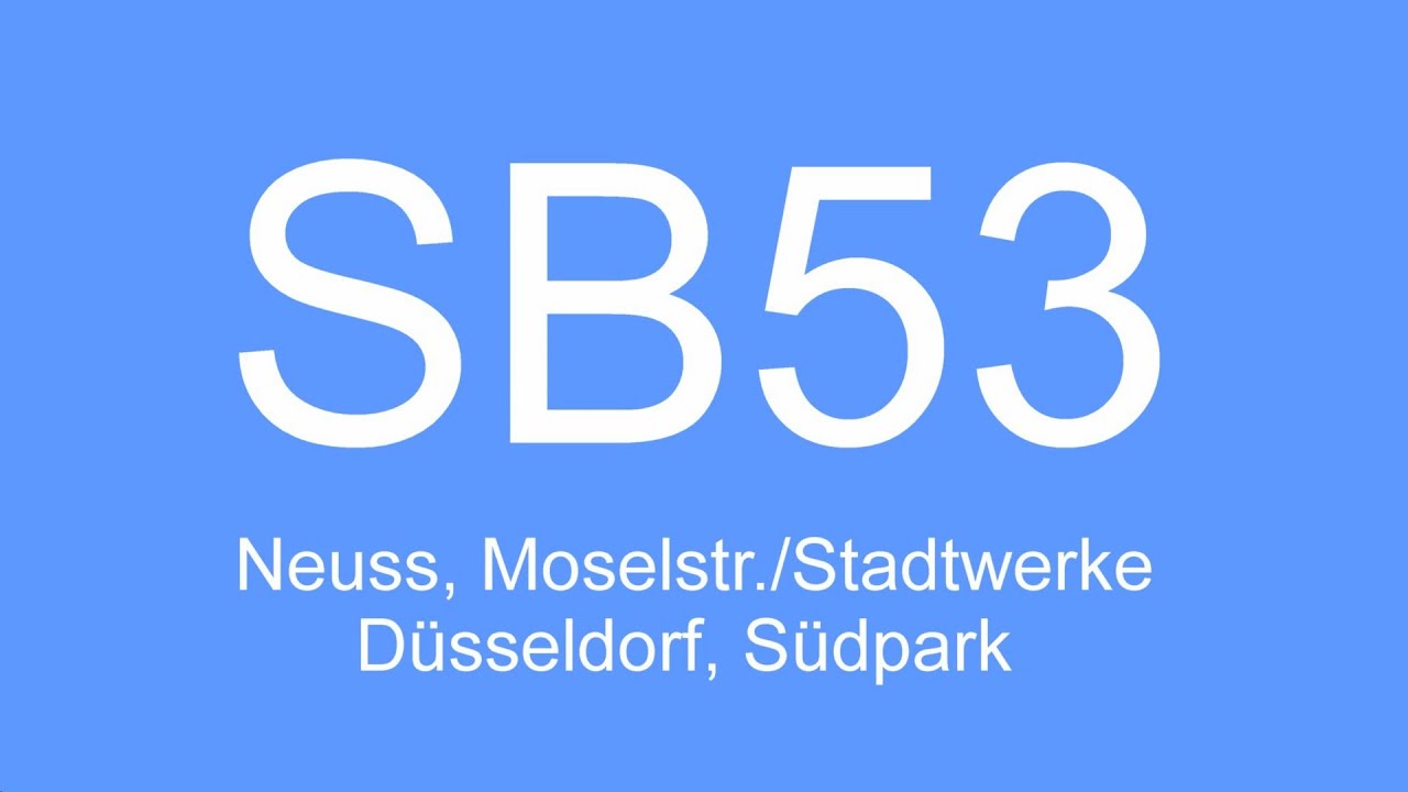 [Видео] Автобус № SB53 | Нойс, Мозельштрассе/Штадтверке - Дюссельдорф, Зюдпарк | 2020