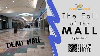 Regency Square Mall - The Fall of the Mall Ep. #2 Jacksonville, FL DEAD MALL