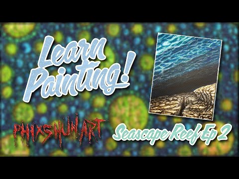 Reef Seascape Pt. 2 | Phixshun Art Studio | Acrylic Painting