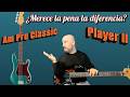 ¿Player II o American Pro Classic P? ¿Perece la pena la diferencia?