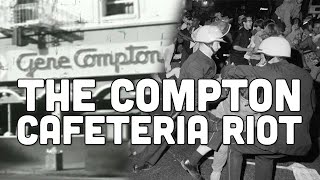 The Compton Cafeteria Riot