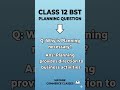 Planning vs No Planning | BST Class 12 ⚡