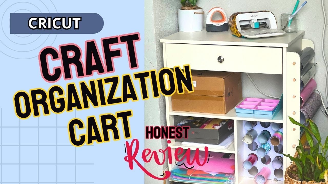 CRAFT ORGANIZATION CART, CRICUT CRAFT CART