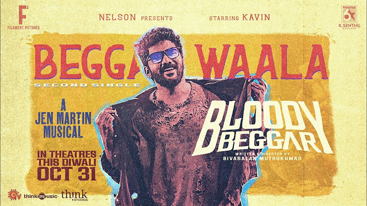 Beggar Waala - Music Video |Bloody Beggar|Nelson Dilipkumar |Kavin |Sivabalan Muthukumar |Jen Martin