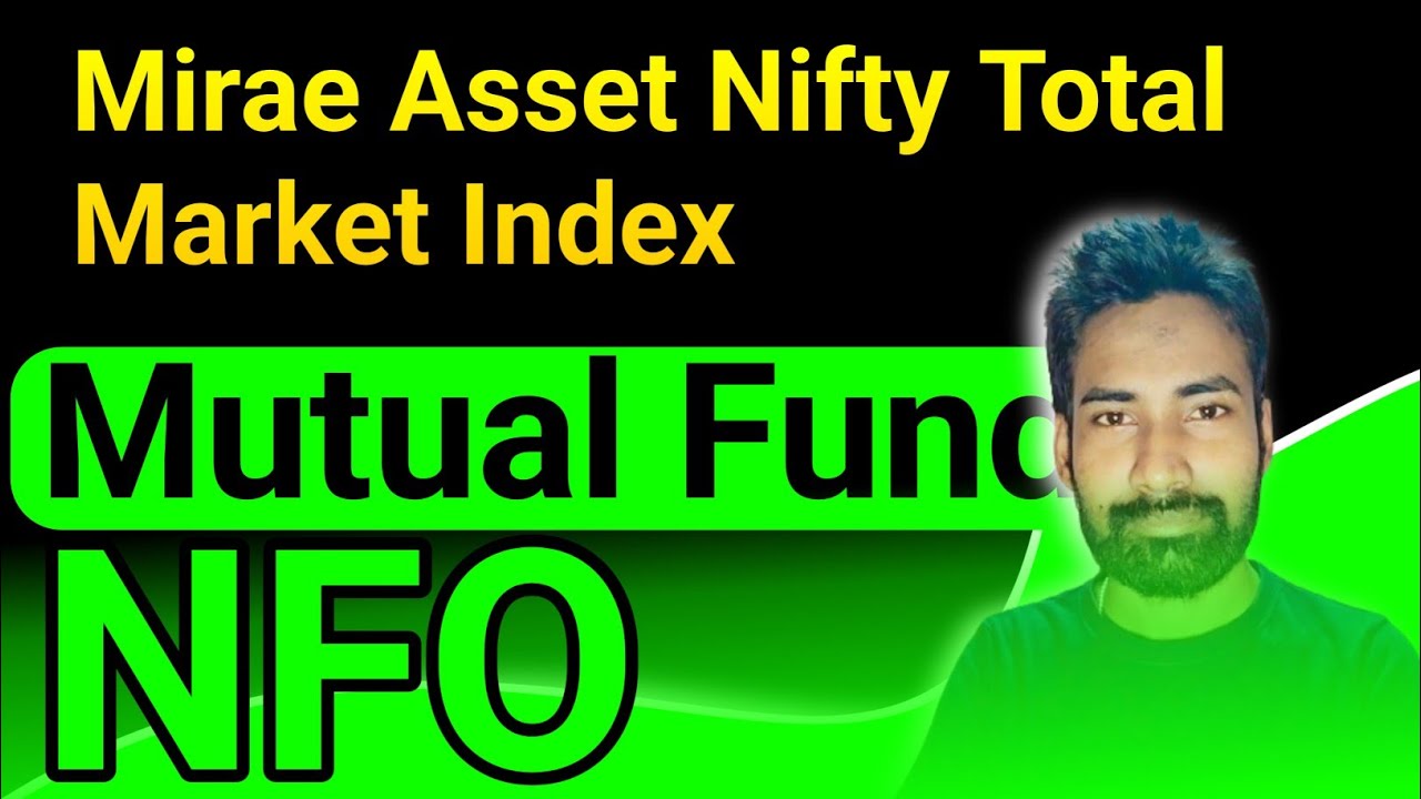 mirae-asset-nifty-total-market-index-fund-nfo-mirae-asset-nifty