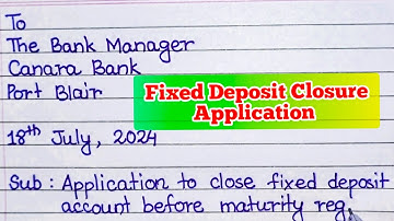 Application to close fixed deposit| FD closure letter before maturity date #fd #bank #FD #close