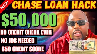 These $50,000 Chase Personal Loans Instantly Approves Anyone With No Credit Check No Docs No Job!
