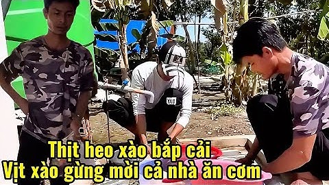 Anh Trung mua đồ trổ tài nấu ăn mời cả nhà ăn cơm buổi trưa