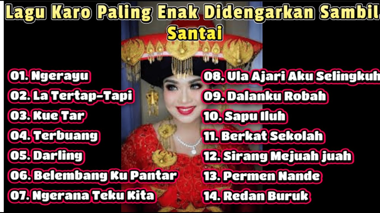 Lagu Karo Paling Enak Didengarkan Sambil Santai