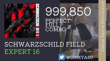 【DDR】ESP16 SCHWARZSCHILD FIELD 999,850 player:GINXYASU