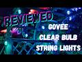 Govee Outdoor Clear Bulb String Lights Review: Retro glowy goodness