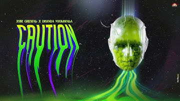 Dhanda Nyoliwala X Xvir Grewal - CAUTION (Official Song Visualizer)