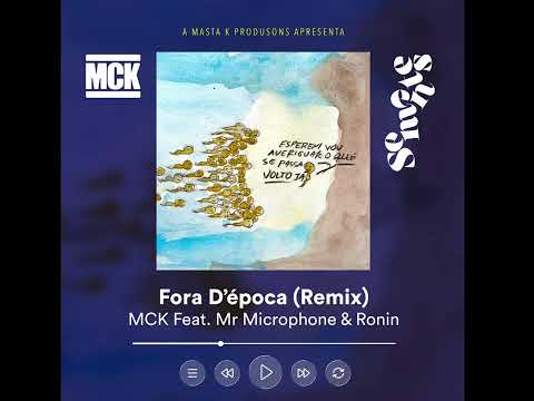 MCK - Fora D'época (Remix) Feat. Mr Microphone & Ronin