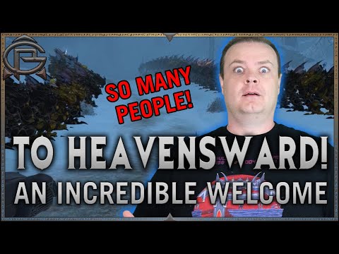 Onward To HEAVENSWARD - What an INCREDIBLE Welcome!