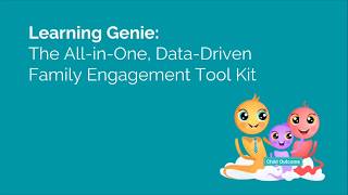 Learning Genie The All-in-One, Data-Driven Family Engagement Tool Kit