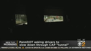 PennDOT Urging Drivers To Slow When Driving Under Cap 'Tunnel'