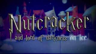 Nutcracker  and Lord of Darkness. Theater on ice. Promo video. ICE VISION SHOW