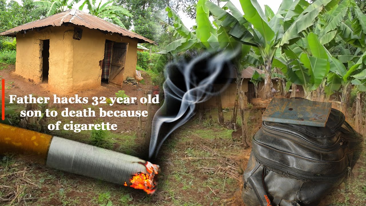 Kisii: Father hacks 32 year old son to death over a cigarette puff