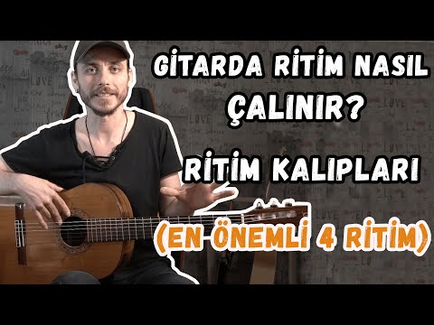 Gitar Dersi #10 ► Gitarda Ritim Nasıl Çalınır?, Ritim Kalıpları! (En Önemli 4 Ritim)