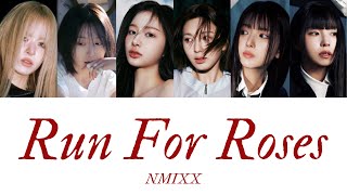 Run For Roses -NMIXX【カナルビ/歌詞/日本語訳】