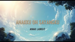 Anakku Oh Sayangku  Anak Langit