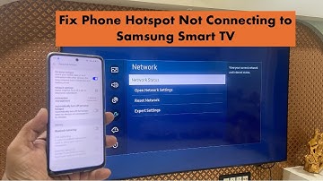 How to Fix Phone Hotspot Not Connecting to Samsung Smart TV