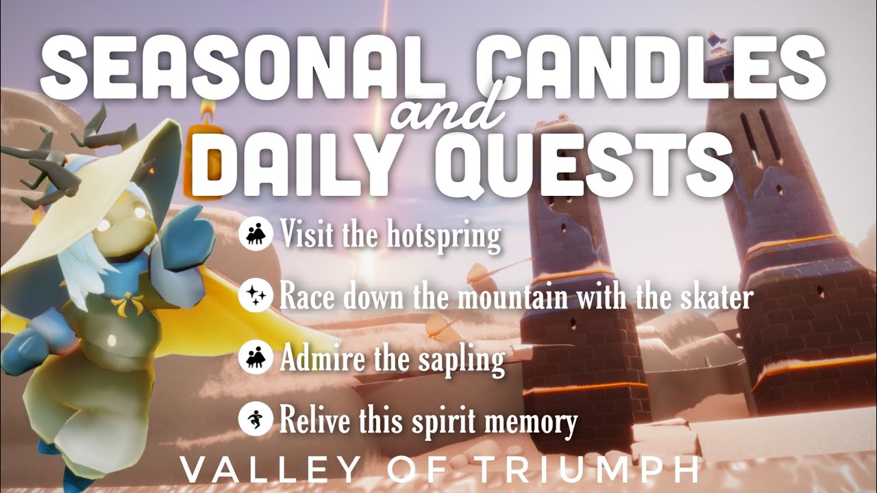Seasonal Candles + Daily Quest in Valley of Triumph sky Cotl Noob