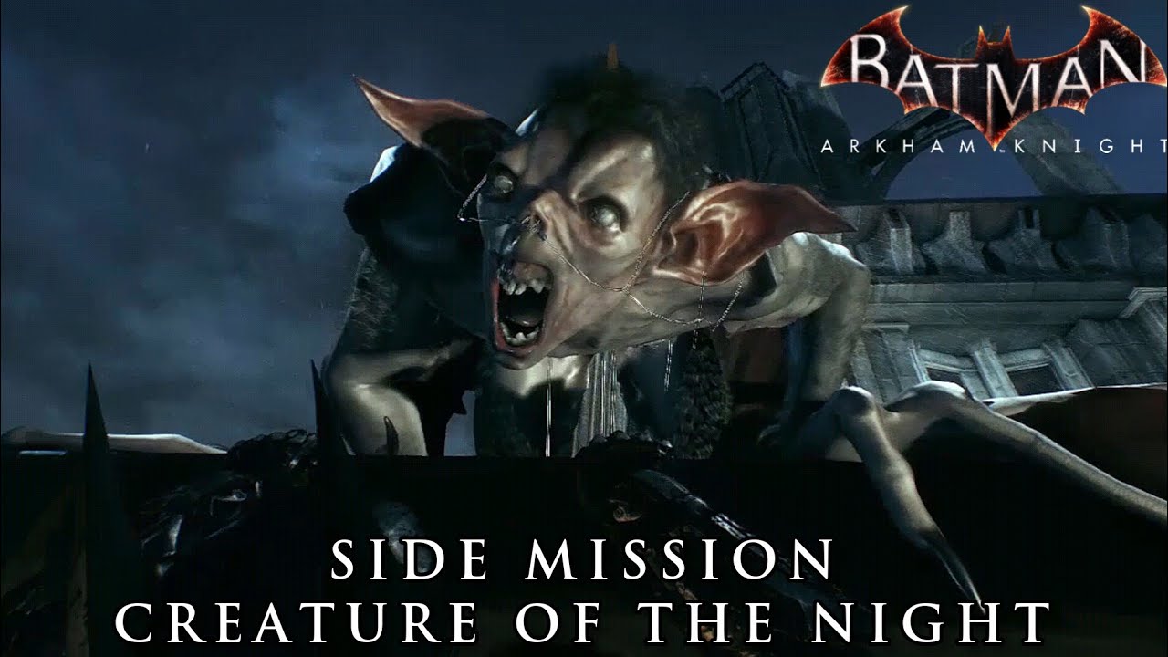 Batman Arkham Knight - Creature of the Night (Man Bat) Side Mission ...