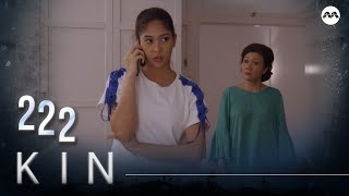 Kin 《亲》EP222 (ENGLISH/CHINESE/MALAY SUBS)