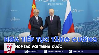 Nga tiếp tục tăng cường hợp tác với Trung Quốc - Tin thế giới - VNEWS