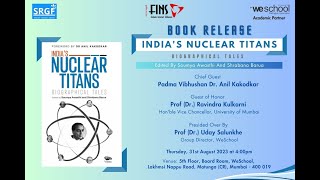 Book Launch | India’s Nuclear Titans | Padma Vibhushan Dr. Anil Kakodkar (Chief Guest)