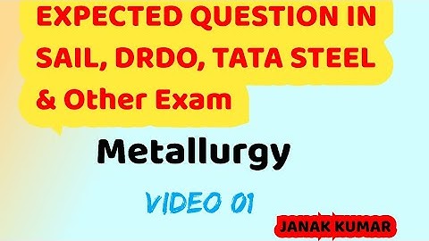 Expected Question in SAIL, DRDO & TATA Steel//Objective Question of Metallurgy//#sail #metallurgy