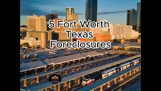 (5) Fort Worth Texas foreclosures going to auction on April 2, 2024 at 10 AM.