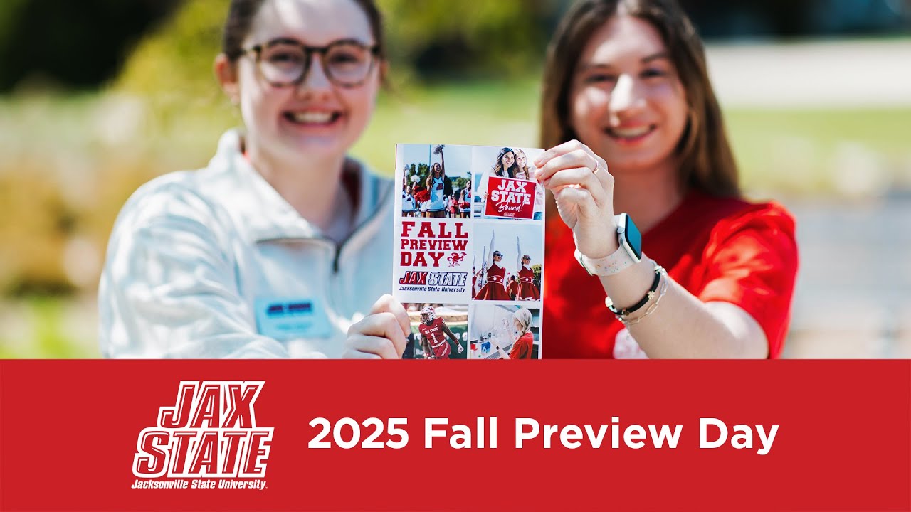 Welcome To Jax State Preview Day - Fall 2025