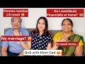 Qna with my mom dad my marriagemy cs result reaction i do house choresi contribute financially