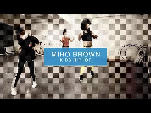 【DANCEWORKS】MIHO BROWN / KIDS HIPHOP