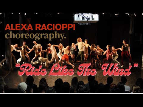 "Ride Like The Wind" | Alexa Racioppi Choreography