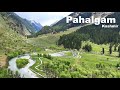 Pahalgam kashmir  aru valley  betaab valley  chandanwari  kashmir tourism  manish solanki vlogs