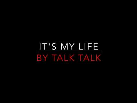 Talk Talk - It's My Life Lyrics