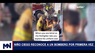 Tendencias Digitales 09-23-22 Niño ciego reconoce a un bombero por primera vez