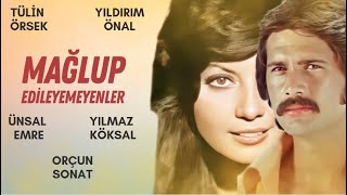 Mağlup Edilemeyenler Türk Filmi | FULL | Tülin Örsek | Ünsal Emre