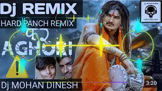 Fer Aghori Amit Saini Hard Panch Remix Dj Mohan Dinesh 2023 Song