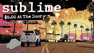 Sublime - Leaving Babylon (Live At Tressel Tavern, 1994)